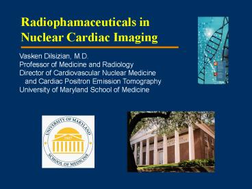 Radiophamaceuticals in Nuclear Cardiac Imaging