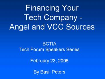 Financing Your Tech Company Angel and VCC Sources