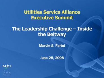 Utilities Service Alliance Executive Summit The Leadership Challenge Inside the Beltway