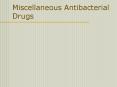 Miscellaneous Antibacterial Drugs PowerPoint PPT Presentation