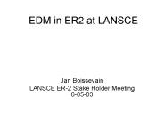 EDM in ER2 at LANSCE