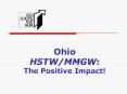 Ohio HSTWMMGW: The Positive Impact PowerPoint PPT Presentation