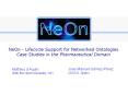 NeOn - Lifecycle Support for Networked Ontologies Case Studies in the Pharmaceutical Domain PowerPoint PPT Presentation