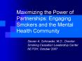 Maximizing the Power of Partnerships: Engaging Smokers and the Mental Health Community PowerPoint PPT Presentation