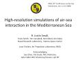 High-resolution simulations of air-sea interaction in the Mediterranean Sea PowerPoint PPT Presentation