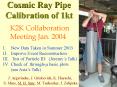 Cosmic Ray Pipe Calibration of 1kt PowerPoint PPT Presentation
