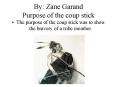 By: Zane Garand Purpose of the coup stick PowerPoint PPT Presentation