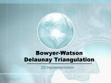 BowyerWatson Delaunay Triangulation