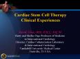 Cardiac Stem Cell Therapy Clinical Experiences PowerPoint PPT Presentation