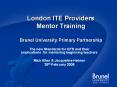 London ITE Providers Mentor Training Brunel University Primary Partnership PowerPoint PPT Presentation