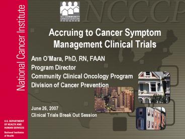 Accruing to Cancer Symptom Management Clinical Trials