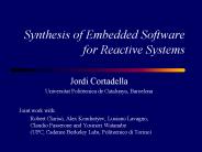 Synthesis of Embedded Software for Reactive Systems