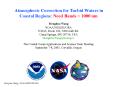 Task 11  Remote Sensing of Ocean Color and Aerosol Properties  NASA Grant (NAS5-00203)  Assessment, Validation, and Refinement of the Atmospheric Correction Algorithm for the Ocean Color Sensors  Menghua Wang  The JCET Annual Report Retreat  Port Deposit PowerPoint PPT Presentation