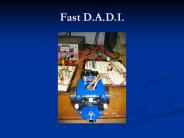 Fast D.A.D.I.