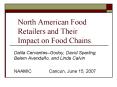 North American Food Retailers and Their Impact on Food Chains PowerPoint PPT Presentation