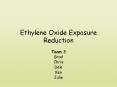 Ethylene Oxide Exposure Reduction PowerPoint PPT Presentation