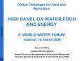 HIGH PANEL ON WATER,FOOD AND ENERGY 5. WORLD WATER FORUM Istanbul, 18. March 2009 PowerPoint PPT Presentation