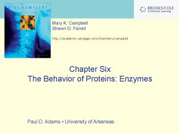 Chapter Six The Behavior of Proteins: Enzymes