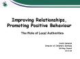 Improving Relationships, Promoting Positive Behaviour PowerPoint PPT Presentation