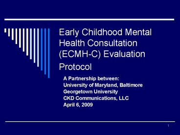 Early Childhood Mental Health Consultation ECMHC Evaluation Protocol