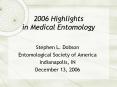 2006 Highlights in Medical Entomology PowerPoint PPT Presentation