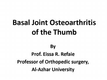 Basal Joint Osteoarthritis of the Thumb