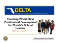 Providing World Class Professional Development for Florida PowerPoint PPT Presentation