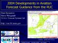 2004 Developments in Aviation Forecast Guidance from the RUC PowerPoint PPT Presentation
