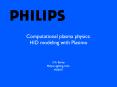 Computational plasma physics: HID modeling with Plasimo PowerPoint PPT Presentation