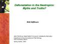 Deforestation in the Neotropics: Myths and Truths PowerPoint PPT Presentation