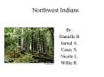 Northwest Indians PowerPoint PPT Presentation