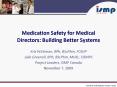 Medication Safety for Medical Directors: Building Better Systems PowerPoint PPT Presentation