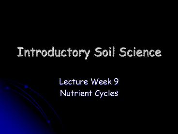 Introductory Soil Science