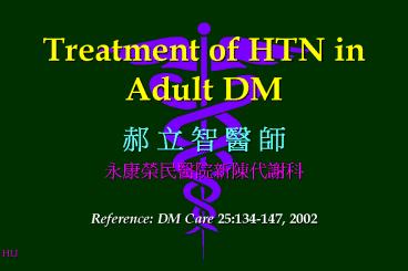 Treatment of HTN in Adult DM