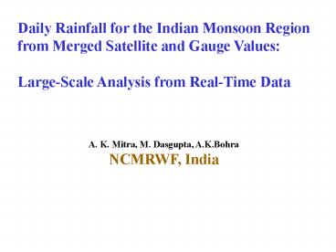 Daily Rainfall for the Indian Monsoon Region