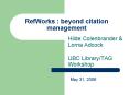 RefWorks : beyond citation management PowerPoint PPT Presentation