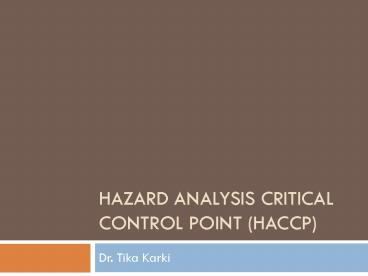 PPT – Hazard Analysis Critical Control Point HACCP PowerPoint ...