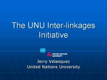 The UNU Inter-linkages Initiative