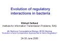 Evolution of regulatory interactions in bacteria PowerPoint PPT Presentation