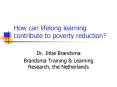 How can lifelong learning contribute to poverty reduction PowerPoint PPT Presentation