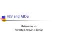 HIV and AIDS PowerPoint PPT Presentation