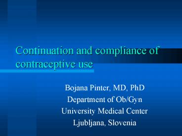 Continuation and compliance of contraceptive use