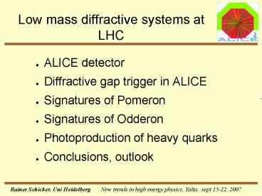 Low mass diffractive systems at LHC