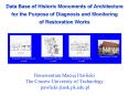 Data Base of Historic Monuments of Architecture for the Purpose of Diagnosis and Monitoring of Resto PowerPoint PPT Presentation