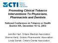 Promoting Clinical Tobacco Interventions To Physicians, Pharmacists and Dentists National Conference on Tobacco or Health Boston MA, December 10-12, 2003 PowerPoint PPT Presentation