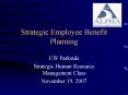 Strategic Employee Benefit Planning PowerPoint PPT Presentation