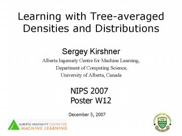 Learning with Treeaveraged Densities and Distributions