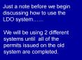 Just a note before we begin discussing how to use the LDO system PowerPoint PPT Presentation