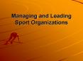 Managing and Leading Sport Organizations PowerPoint PPT Presentation