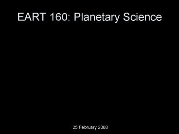 EART 160: Planetary Science